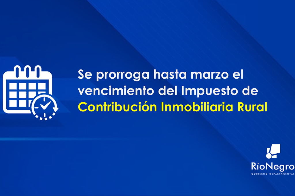 el 15 de marzo vence el pago de la Contribución Inmobiliaria Rural